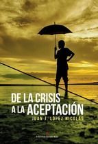 Portada de De la crisis a la aceptaci&oacute;n (Ebook)