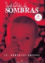 Portada de Donde habitan las sombras 2a edici&oacute;n (Ebook)
