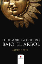 Portada de EL HOMBRE ESCONDIDO BAJO EL ÁRBOL (Ebook)