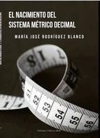 Portada de El Naciento del sistema métrico decimal (Ebook)
