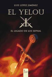 El Yelou. El Legado de los Sephal (Ebook)