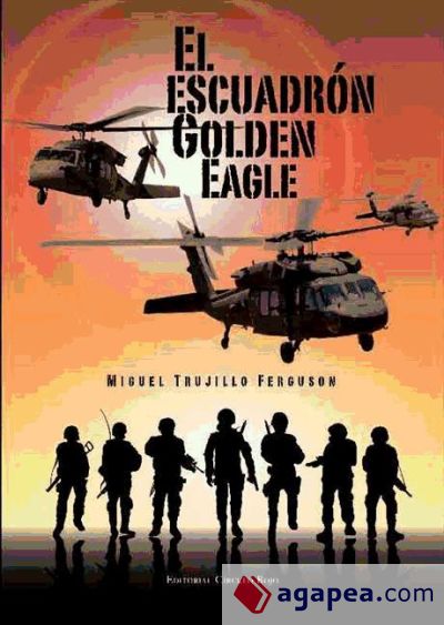 El escuadrón Golden Eagle (Ebook)