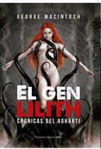 Portada de El gen lilith. Crónicas del Agharti (Ebook)