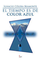 Portada de El tiempo es de color azul (Ebook)