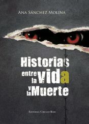 Portada de Historias entre la vida y la muerte (Ebook)