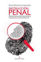 Portada de Instrucción Penal, Reforma de la Ley de Enjuiciamiento Criminal y de la Justicia Universal (Ebook)