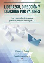 Portada de LIDERAZGO, DIRECCION Y COACHING POR VALORES: (Ebook)