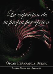 Portada de La captación de tu propia percepción (Ebook)