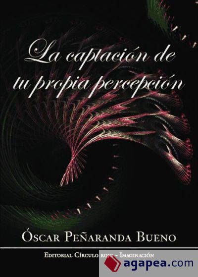 La captación de tu propia percepción (Ebook)