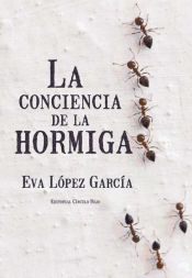 Portada de La conciencia de la hormiga (Ebook)