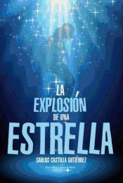 Portada de La explosión de una estrella (Ebook)