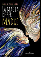 Portada de La magia de ser madre (Ebook)