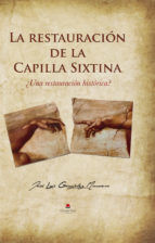 Portada de La restauración de la Capilla Sixtina (Ebook)