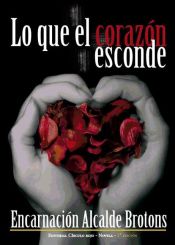 Portada de Lo que el corazón esconde. (Ebook)