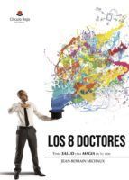 Portada de Los 8 Doctores - Tener salud crea magia en tu vida (Ebook)