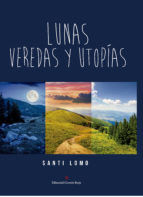 Portada de Lunas, Veredeas y Utopías (Ebook)