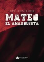 Portada de Mateo, el anarquista (Ebook)