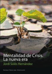 Portada de Mentalidad de crisis, la nueva era. (Ebook)