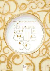 No pases por la calle 36 (Ebook)