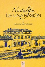 Portada de Nostalgia de una pasión (Ebook)