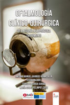 Portada de Oftalmología clínico-quirúrgica: de la teoría a la práctica (Volumen I) (Ebook)