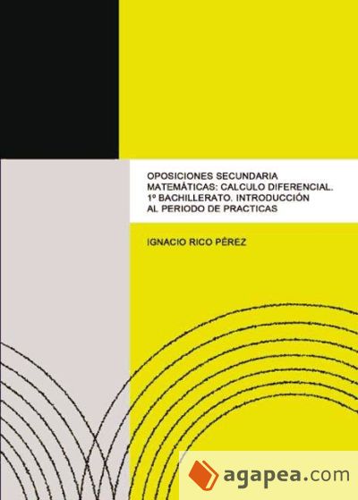 Oposiciones Secundaria Matemáticas: Calculo Diferencial (Ebook)