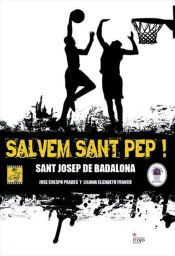 Portada de Salvem sant Pep! Club Sant Josep de Badalona (Ebook)