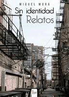 Portada de Sin Identidad - Relatos (Ebook)