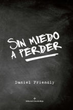 Portada de Sin miedo a perder (Ebook)