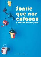 Portada de Sonríe que nos enfocan (Ebook)