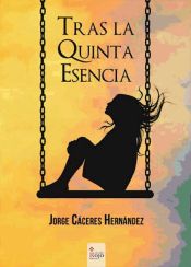 Portada de Tras la quinta esencia (Ebook)