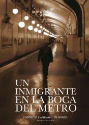 Portada de Un inmigrante en la boca del metro (Ebook)