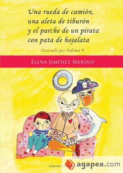 Una rueda de camión, una aleta de tiburón y el parche de un pirata con pata de hojalata (Ebook)