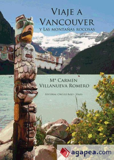 Viaje a Vancouver y las Montañas Rocosas (Ebook)