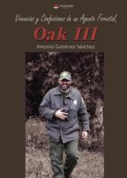 Portada de Vivencias y confesiones de un agente forestal, Oak III (Ebook)