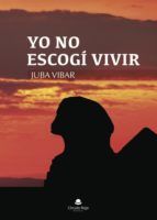 Portada de YO NO ESCOGI-VIVIR (Ebook)