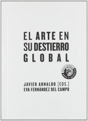 Portada de El arte en su destierro global