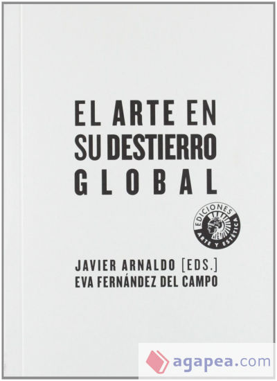 El arte en su destierro global