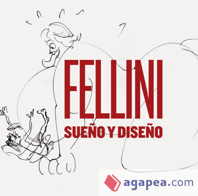 Fellini: Sueño y diseño