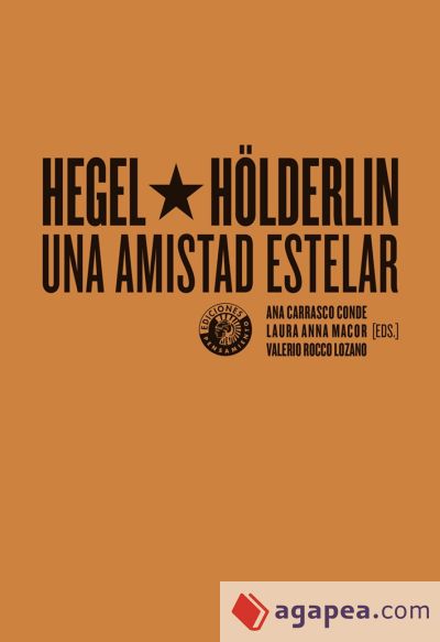 Hegel y Hölderlin, una amistad estelar