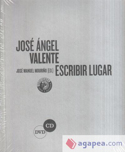 José Ángel Valente. Escribir lugar