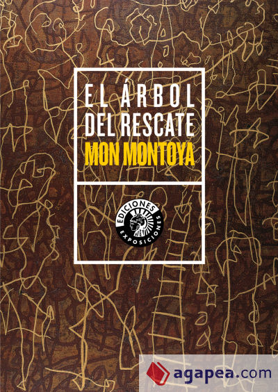 Mon Montoya. El árbol del rescate