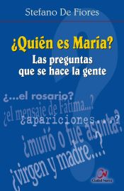 Portada de ¿Quién es María? Las preguntas que se hace la gente