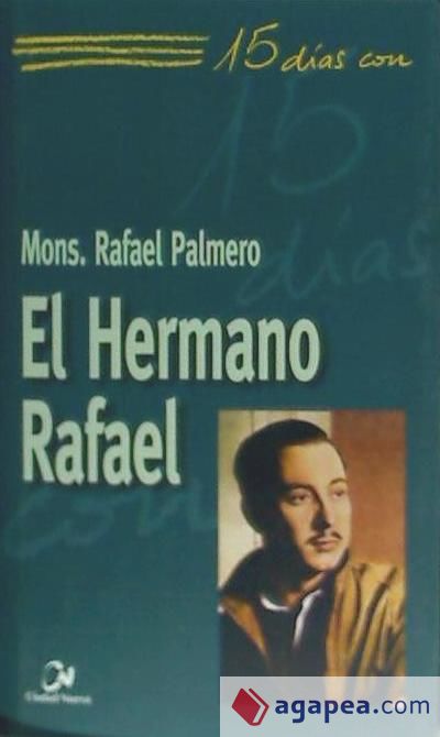 El hermano Rafael