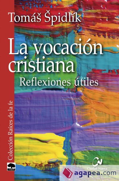 La vocación cristiana : reflexiones útiles La vocación cristiana : reflexiones útiles