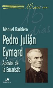 Portada de Pedro Julián Eymard, Apóstol de la Eucaristía