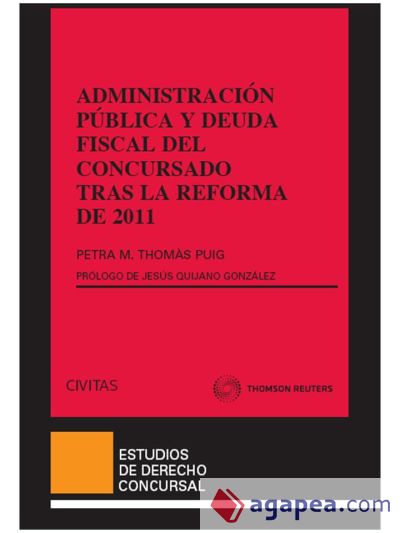 Administración pública y deuda fiscal del concursado tras la reforma de 2011