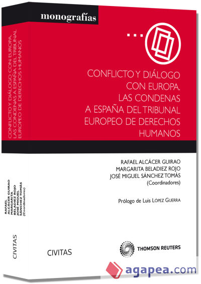 Conflicto y diálogo con Europa. Las condenas a España del Tribunal Europe de Derechos Humanos