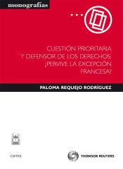 Portada de Cuestión prioritaria y defensor de los derechos: ¿pervive la excepción francesa?