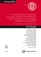 Portada de Cuestiones socio-jurídicas actuales sobre la inmigración y la integración de personas inmigrantes en España (con especial incidencia en la comunidad valenciana)